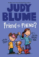 Friend or Fiend? with the Pain and the Great One -- Judy Blume, Paperback