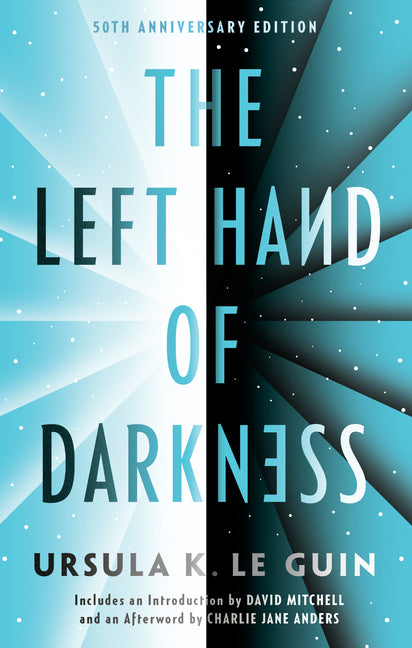 The Left Hand of Darkness: 50th Anniversary Edition by Le Guin, Ursula K.