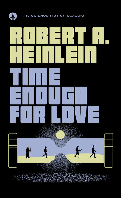 Time Enough for Love -- Robert A. Heinlein, Mass Market Paperbound