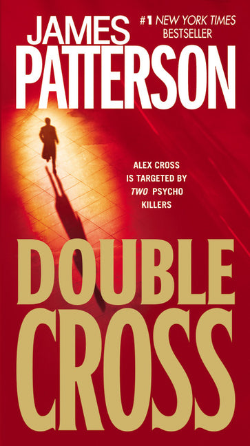 Double Cross -- James Patterson, Mass Market Paperbound