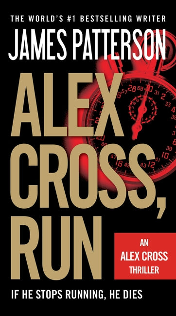 Alex Cross, Run -- James Patterson, Mass Market Paperbound