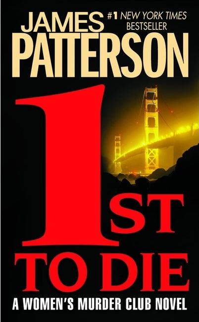 1st to Die -- James Patterson, Mass Market Paperbound