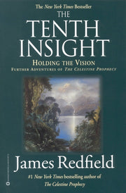 The Tenth Insight: Holding the Vision by Redfield, James