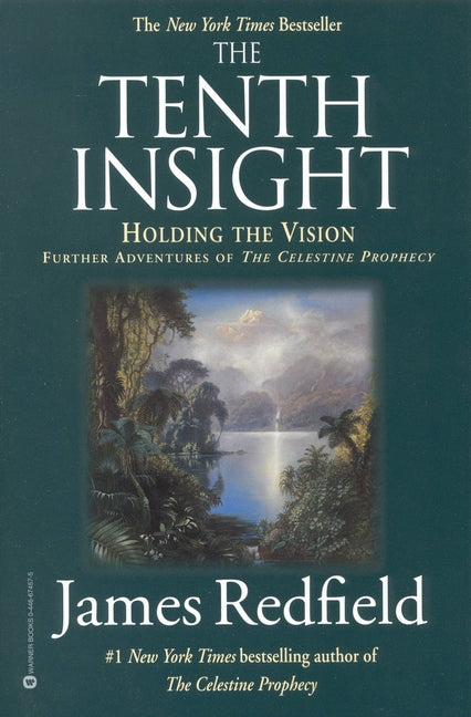 The Tenth Insight: Holding the Vision by Redfield, James