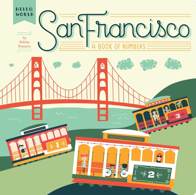 San Francisco: A Book of Numbers -- Ashley Evanson, Board Book