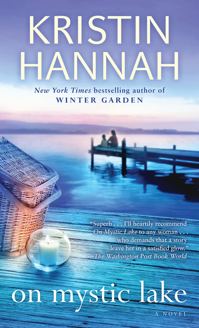 On Mystic Lake -- Kristin Hannah, Mass Market Paperbound