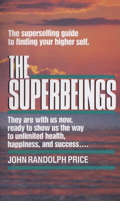 The Superbeings -- John Randolph Price, Mass Market Paperbound