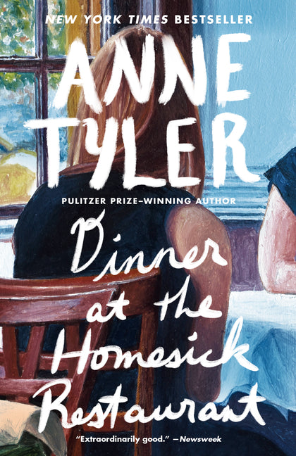 Dinner at the Homesick Restaurant by Tyler, Anne