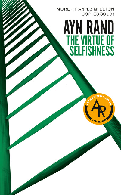 The Virtue of Selfishness: Fiftieth Anniversary Edition by Rand, Ayn