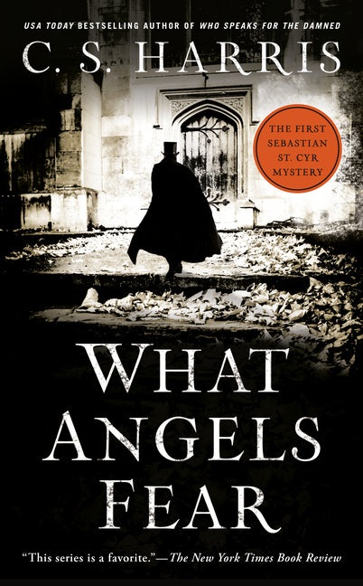 What Angels Fear: A Sebastian St. Cyr Mystery -- C. S. Harris, Mass Market Paperbound