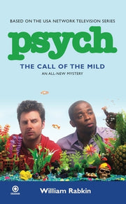 Psych: The Call of the Mild by Rabkin, William