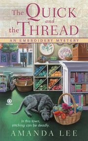 The Quick and the Thread by Lee, Amanda