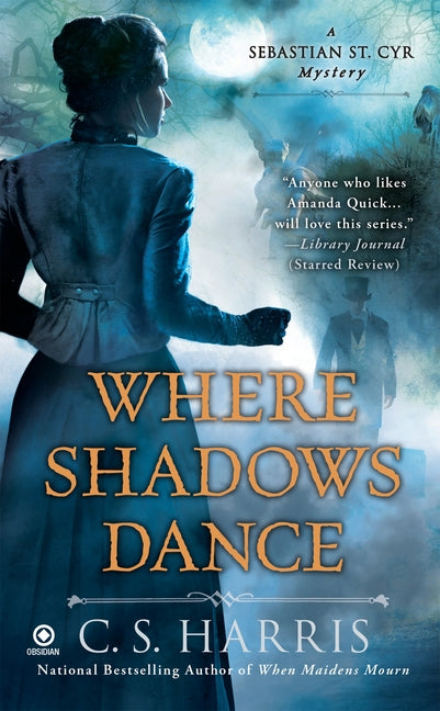 Where Shadows Dance by Harris, C. S.