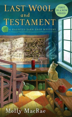 Last Wool and Testament by MacRae, Molly