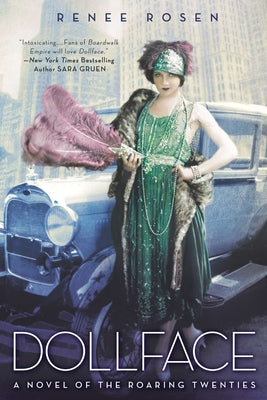 Dollface: A Novel of the Roaring Twenties by Rosen, Ren?e