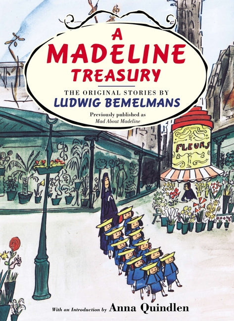 A Madeline Treasury: The Original Stories by Ludwig Bemelmans by Bemelmans, Ludwig