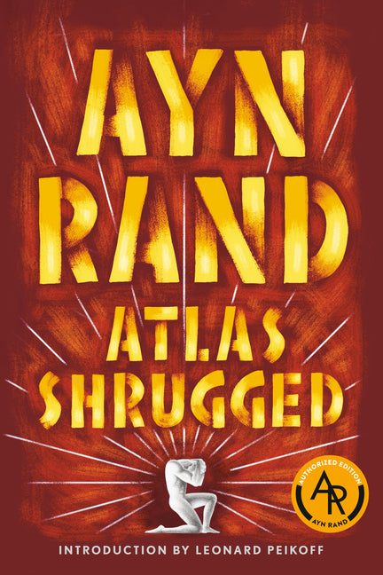 Atlas Shrugged by Rand, Ayn