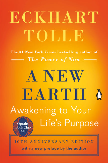 A New Earth: Oprah's Book Club: Awakening to Your Life's Purpose -- Eckhart Tolle, Paperback