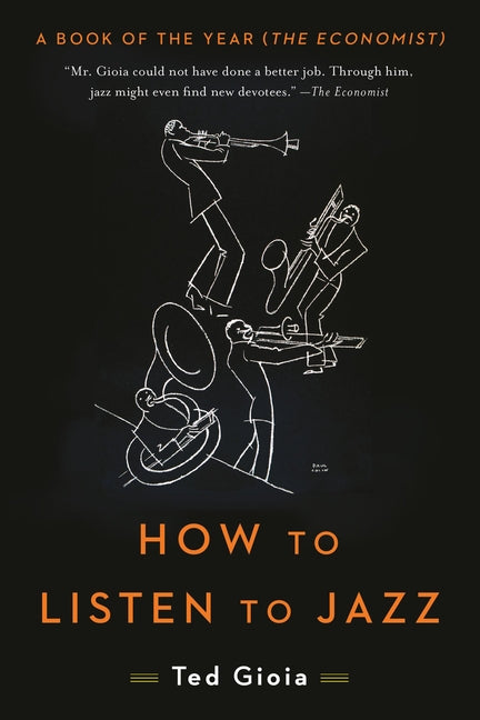 How to Listen to Jazz by Gioia, Ted