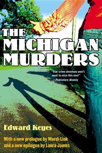 The Michigan Murders -- Edward Keyes, Paperback