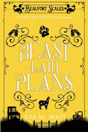 Beast-Laid Plans - a Cozy Mystery (with Dragons) -- Kim M. Watt, Paperback