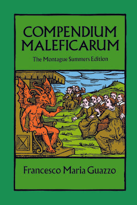 Compendium Maleficarum by Guazzo, Francesco Maria