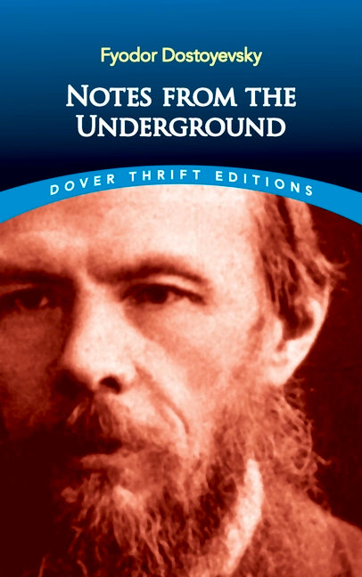 Notes from the Underground -- Fyodor Dostoyevsky, Paperback