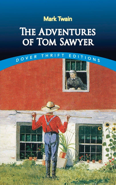 The Adventures of Tom Sawyer -- Mark Twain, Paperback
