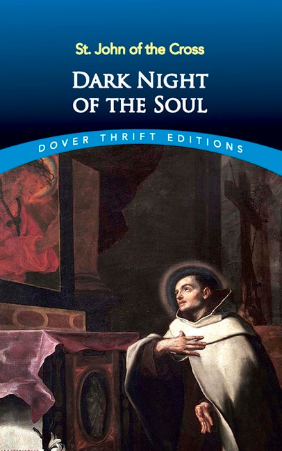 Dark Night of the Soul -- St John of the Cross, Paperback