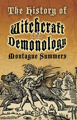 The History of Witchcraft and Demonology by Summers, Montague