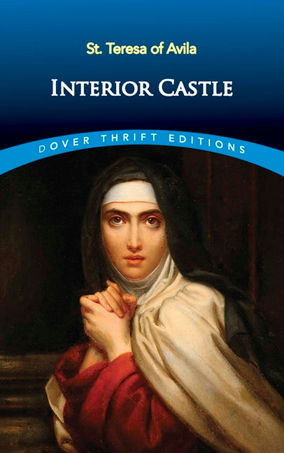 Interior Castle -- St Teresa of Avila, Paperback