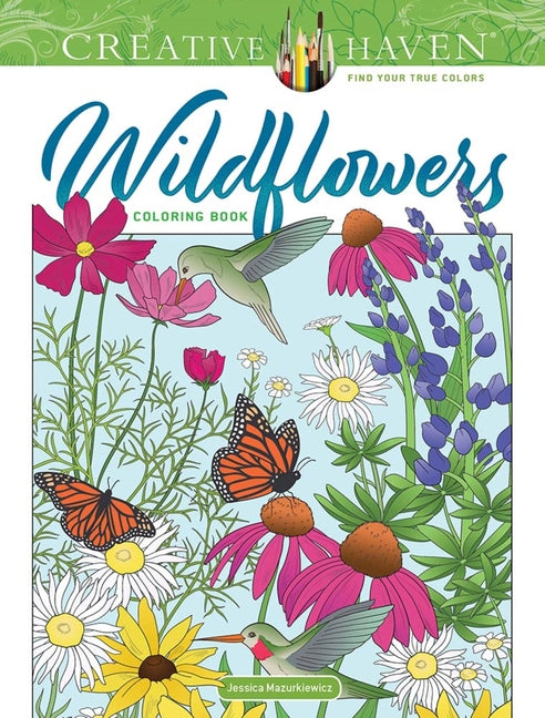 Creative Haven Wildflowers Coloring Book -- Jessica Mazurkiewicz, Paperback
