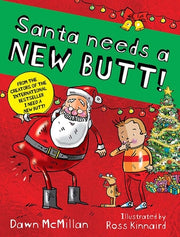Santa Needs a New Butt! by McMillan, Dawn