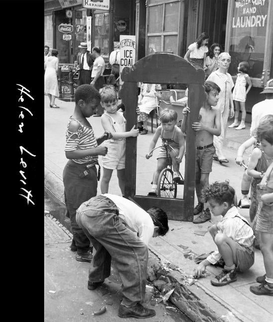 Helen Levitt -- Joshua Chuang, Hardcover