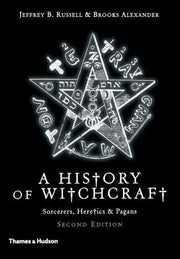 History of Witchcraft: Sorcerers, Heretics, & Pagans by Russell, Jeffrey B.
