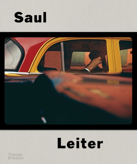 Saul Leiter: The Centennial Retrospective -- Margit Erb, Hardcover