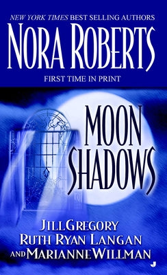 Moon Shadows -- Nora Roberts, Mass Market Paperbound