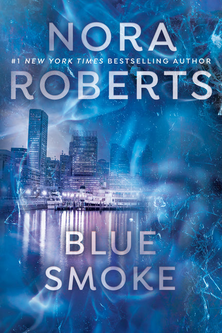 Blue Smoke -- Nora Roberts, Mass Market Paperbound