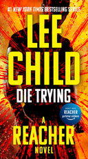 Die Trying -- Lee Child, Mass Market Paperbound