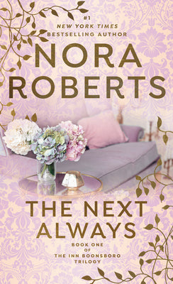 The Next Always -- Nora Roberts, Mass Market Paperbound
