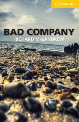 Bad Company Level 2 Elementary/Lower-Intermediate by MacAndrew, Richard
