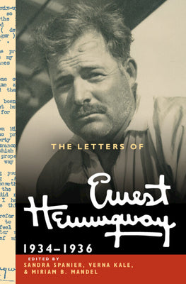 The Letters of Ernest Hemingway: Volume 6, 1934-1936 -- Ernest Hemingway, Hardcover