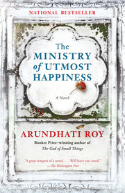 The Ministry of Utmost Happiness by Roy, Arundhati