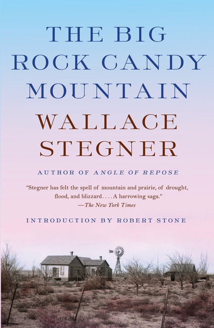 The Big Rock Candy Mountain -- Wallace Stegner, Paperback