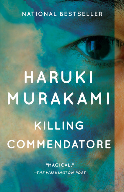 Killing Commendatore -- Haruki Murakami, Paperback