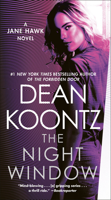 The Night Window: A Jane Hawk Novel -- Dean Koontz, Mass Market Paperbound