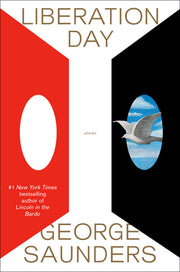 Liberation Day: Stories by Saunders, George