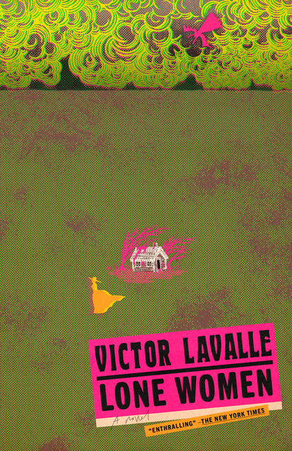 Lone Women -- Victor Lavalle, Paperback