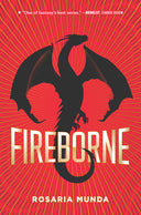 Fireborne -- Rosaria Munda, Hardcover