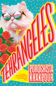 Tehrangeles by Khakpour, Porochista